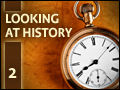 Looking at History: Part two