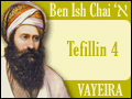 Tefillin: The Top of the Ladder (Vayeira/Chaye Sarah 1)
