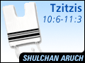 Tzitzis 10:6-11:3