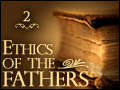 Pirkei Avos #2: Chapter 1, Mishnahs 3-4